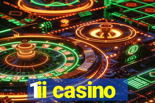 1ii casino